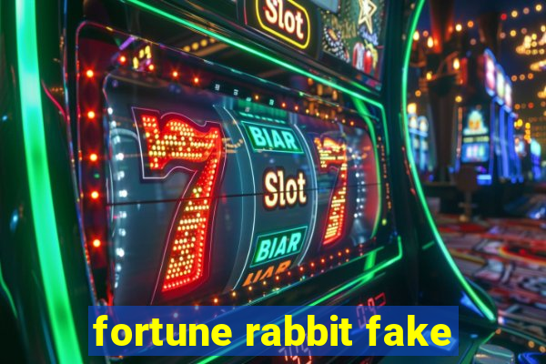 fortune rabbit fake